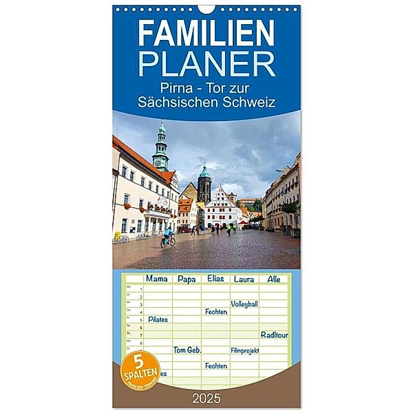 Familienplaner 2025 - Pirna - Tor zur Sächsischen Schweiz mit 5 Spalten (Wandkalender, 21 x 45 cm) CALVENDO, Calvendo, Gisela Kruse