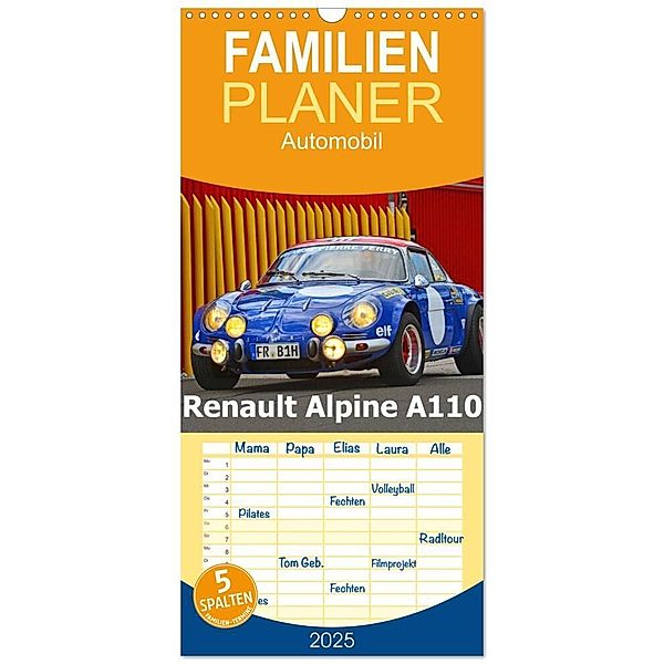 Familienplaner 2025 - Renault Alpine A110 mit 5 Spalten (Wandkalender, 21 x 45 cm) CALVENDO, Calvendo, Ingo Laue