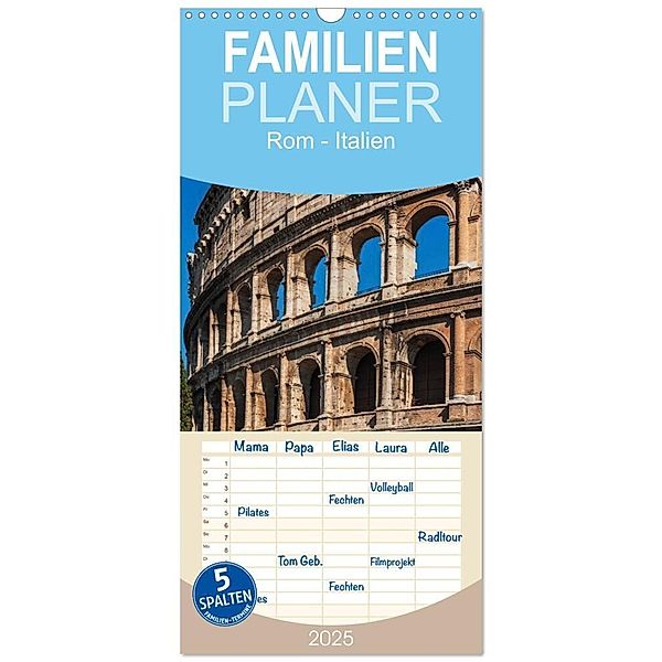Familienplaner 2025 - Rom-Italien mit 5 Spalten (Wandkalender, 21 x 45 cm) CALVENDO, Calvendo, Gunter Kirsch