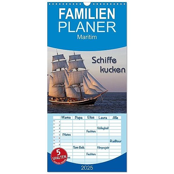 Familienplaner 2025 - Schiffe kucken mit 5 Spalten (Wandkalender, 21 x 45 cm) CALVENDO, Calvendo, Martina Berg