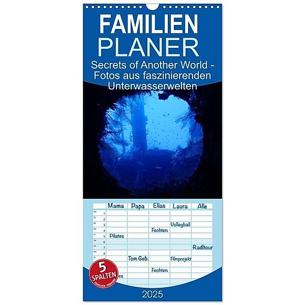 Familienplaner 2025 - Secrets of Another World - Fotos aus faszinierenden Unterwasserwelten mit 5 Spalten (Wandkalender, 21 x 45 cm) CALVENDO, Calvendo, Kira Izabela Kremer