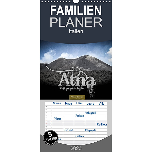 Familienplaner Ätna - Vulkanlandschaften (Wandkalender 2023 , 21 cm x 45 cm, hoch), Oliver Pinkoss