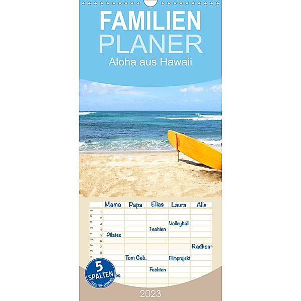 Familienplaner Aloha aus Hawaii (Wandkalender 2023 , 21 cm x 45 cm, hoch), Sylvia Seibl