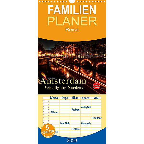 Familienplaner Amsterdam - Venedig des Nordens (Wandkalender 2023 , 21 cm x 45 cm, hoch), Peter Roder