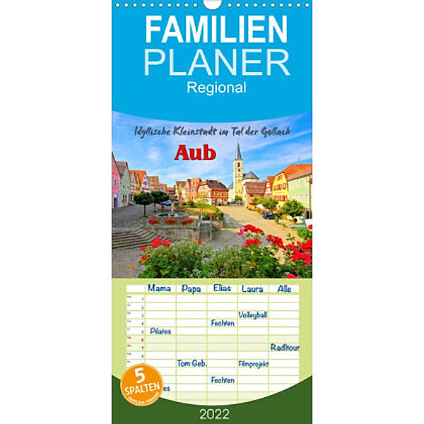 Familienplaner Aub - Idyllische Kleinstadt im Tal der Gollach (Wandkalender 2022 , 21 cm x 45 cm, hoch), LianeM