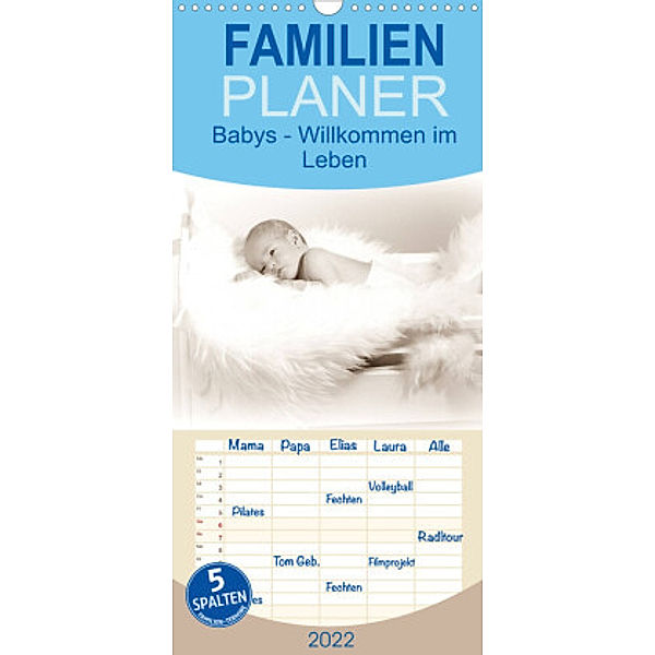 Familienplaner Babys - Willkommen im Leben (Wandkalender 2022 , 21 cm x 45 cm, hoch), SchnelleWelten