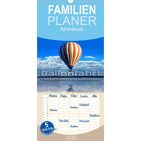 Familienplaner Ballonfahrt - Faszination und Abenteuer (Wandkalender 2022 , 21 cm x 45 cm, hoch), Renate Bleicher