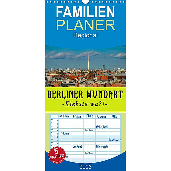 Familienplaner Berliner Mundart (Wandkalender 2023 , 21 cm x 45 cm, hoch), Christine Daus