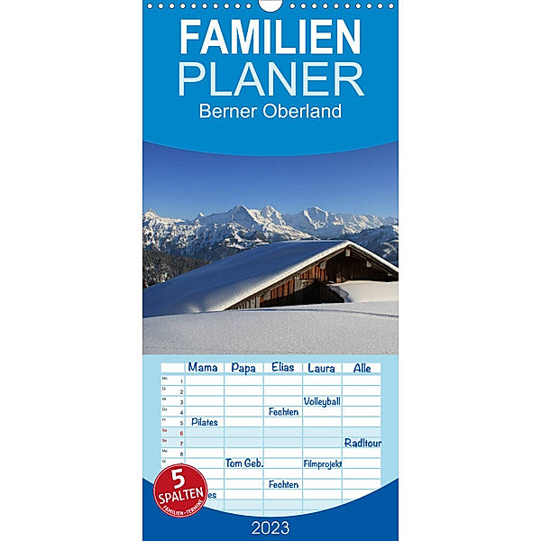 Familienplaner Berner Oberland (Wandkalender 2023 , 21 cm x 45 cm, hoch), Franziska André-Huber / www.swissmountainview.ch