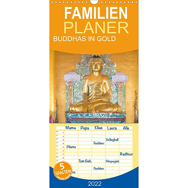 Familienplaner BUDDHAS IN GOLD (Wandkalender 2022 , 21 cm x 45 cm, hoch), Globe VISUAL