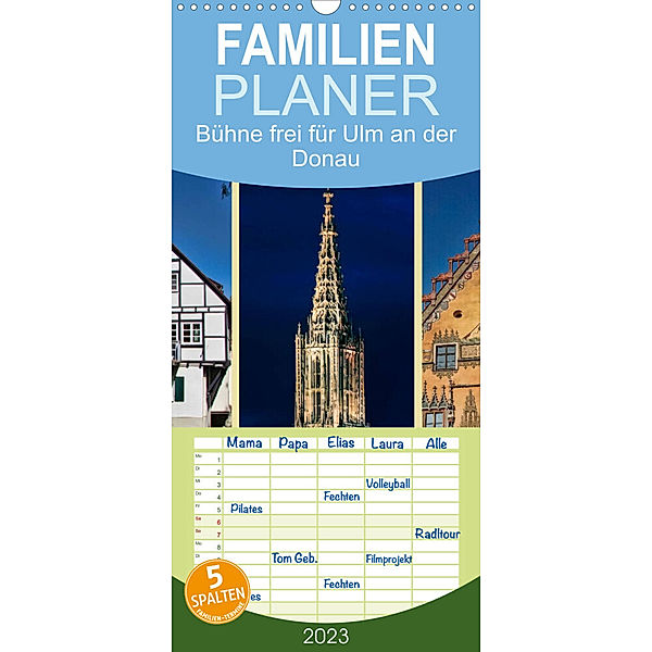 Familienplaner Bühne frei für Ulm an der Donau (Wandkalender 2023 , 21 cm x 45 cm, hoch), Peter Roder