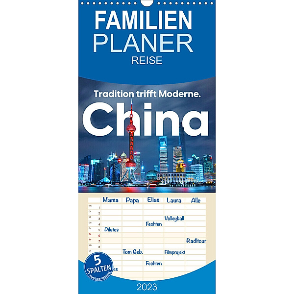 Familienplaner China - Tradition trifft Moderne. (Wandkalender 2023 , 21 cm x 45 cm, hoch), Benjamin Lederer