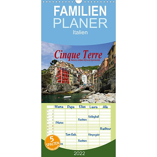 Familienplaner Cinque Terre - Malerische, verträumte Dörfer an der ligurischen Küste (Wandkalender 2022 , 21 cm x 45 cm,, LianeM