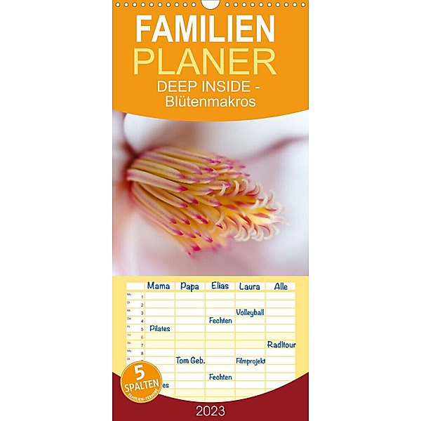 Familienplaner DEEP INSIDE - Blütenmakros (Wandkalender 2023 , 21 cm x 45 cm, hoch), Kirsten d'Angelo - soulimages