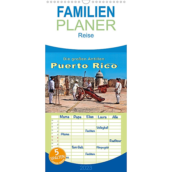 Familienplaner Die großen Antillen - Puerto Rico (Wandkalender 2023 , 21 cm x 45 cm, hoch), Peter Roder