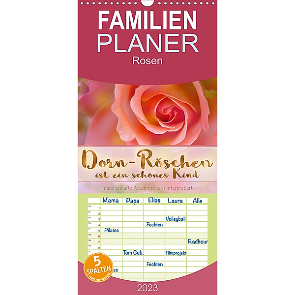 Familienplaner Dorn-Röschen ist ein schönes Kind (Wandkalender 2023 , 21 cm x 45 cm, hoch), Christine B-B Müller