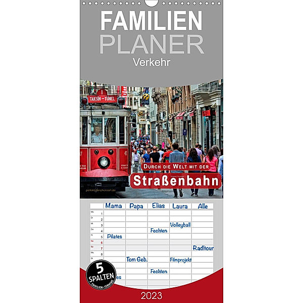 Familienplaner Durch die Welt mit der Strassenbahn (Wandkalender 2023 , 21 cm x 45 cm, hoch), Peter Roder