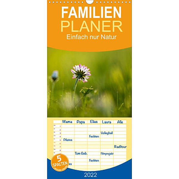 Familienplaner Einfach nur Natur (Wandkalender 2022 , 21 cm x 45 cm, hoch), Petra Schiller