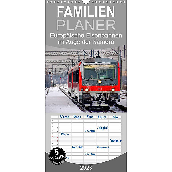 Familienplaner Europäische Eisenbahnen im Auge der Kamera (Wandkalender 2023 , 21 cm x 45 cm, hoch), Ralf Roletschek
