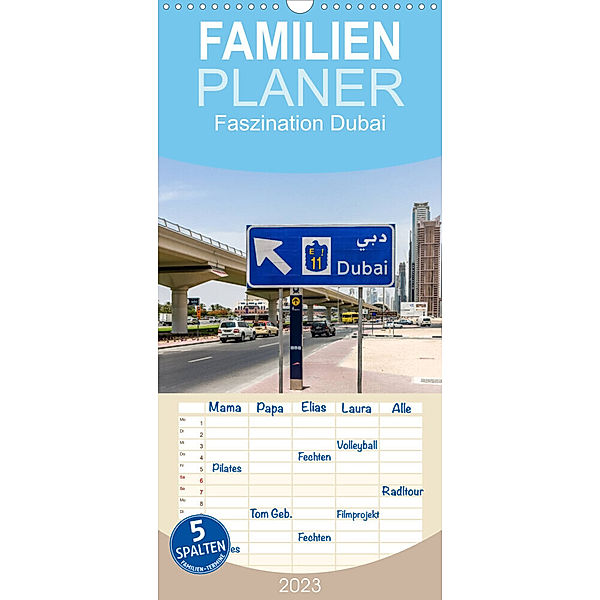 Familienplaner Faszination Dubai (Wandkalender 2023 , 21 cm x 45 cm, hoch), Holger Much  Photography