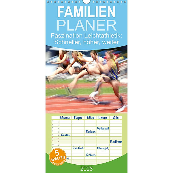 Familienplaner Faszination Leichtathletik: Schneller, höher, weiter (Wandkalender 2023 , 21 cm x 45 cm, hoch), Calvendo