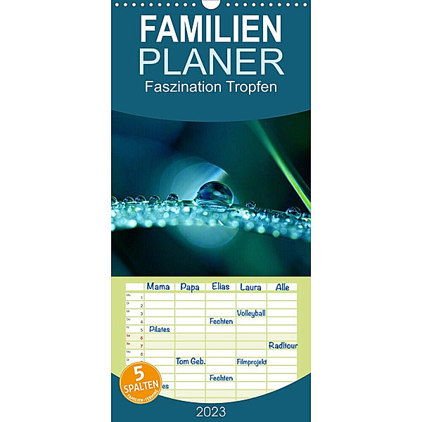 Familienplaner Faszination Tropfen 2023 (Wandkalender 2023 , 21 cm x 45 cm, hoch), Kathrin Brockmann