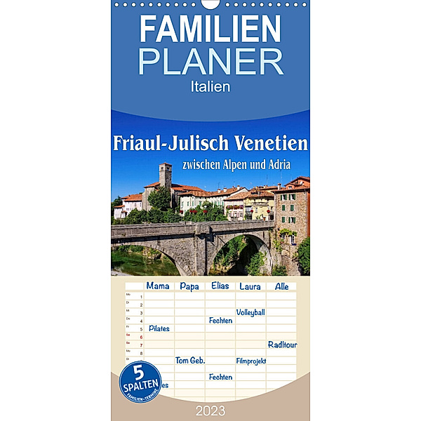 Familienplaner Friaul-Julisch Venetien - zwischen Alpen und Adria (Wandkalender 2023 , 21 cm x 45 cm, hoch), LianeM