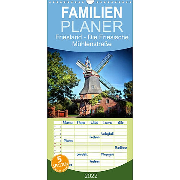 Familienplaner Friesland - Die Friesische Mühlenstraße (Wandkalender 2022 , 21 cm x 45 cm, hoch), Peter Roder