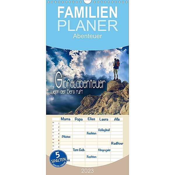 Familienplaner Gipfelabenteuer - wenn der Berg ruft (Wandkalender 2023 , 21 cm x 45 cm, hoch), Renate Utz