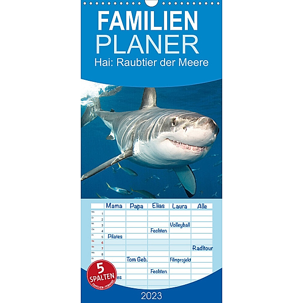 Familienplaner Hai: Raubtier der Meere (Wandkalender 2023 , 21 cm x 45 cm, hoch), Calvendo