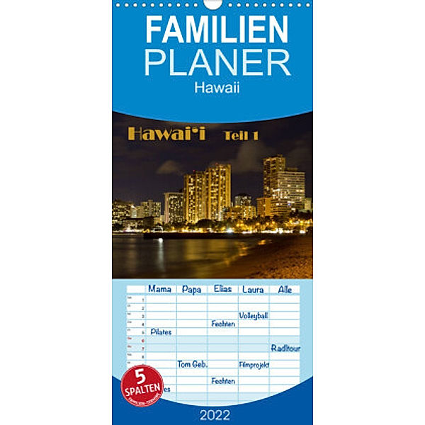 Familienplaner Hawai'i - Teil 1 (Wandkalender 2022 , 21 cm x 45 cm, hoch), N N