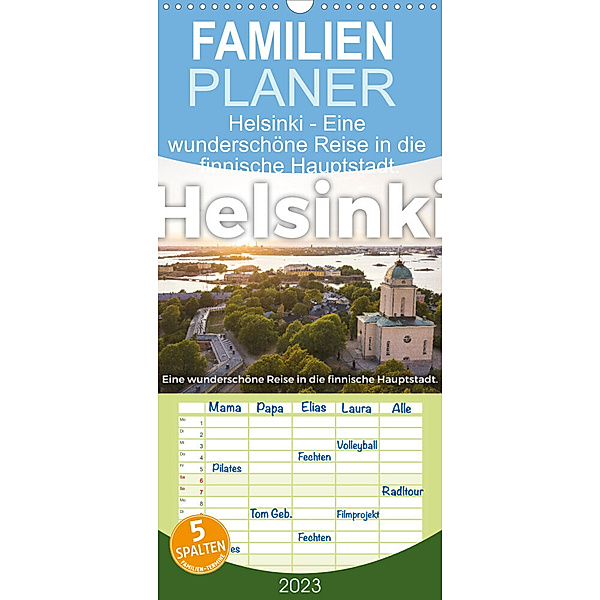 Familienplaner Helsinki - Eine wunderschöne Reise in die finnische Hauptstadt. (Wandkalender 2023 , 21 cm x 45 cm, hoch), M. Scott