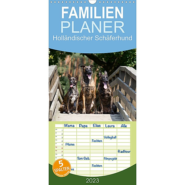 Familienplaner Holländischer Schäferhund (Wandkalender 2023 , 21 cm x 45 cm, hoch), Fotodesign Verena Scholze