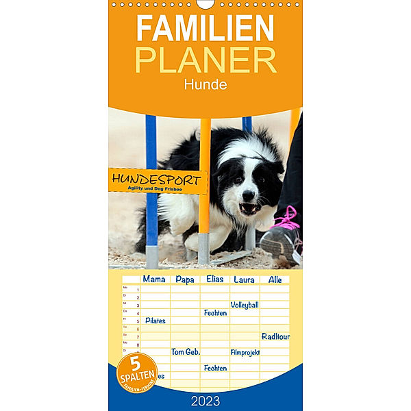 Familienplaner HUNDESPORT - Agility und Dog Frisbee (Wandkalender 2023 , 21 cm x 45 cm, hoch), Constanze Rähse