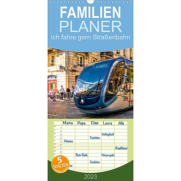 Familienplaner Ich fahre gern Strassenbahn (Wandkalender 2023 , 21 cm x 45 cm, hoch), Peter Roder