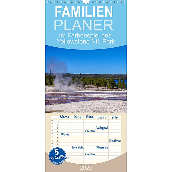 Familienplaner Im Farbenspiel des Yellowstone Natl. Park (Wandkalender 2023 , 21 cm x 45 cm, hoch), Silvia Drafz