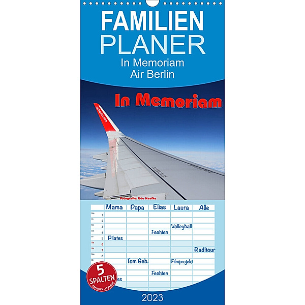 Familienplaner In Memoriam Air Berlin (Wandkalender 2023 , 21 cm x 45 cm, hoch), Udo Haafke