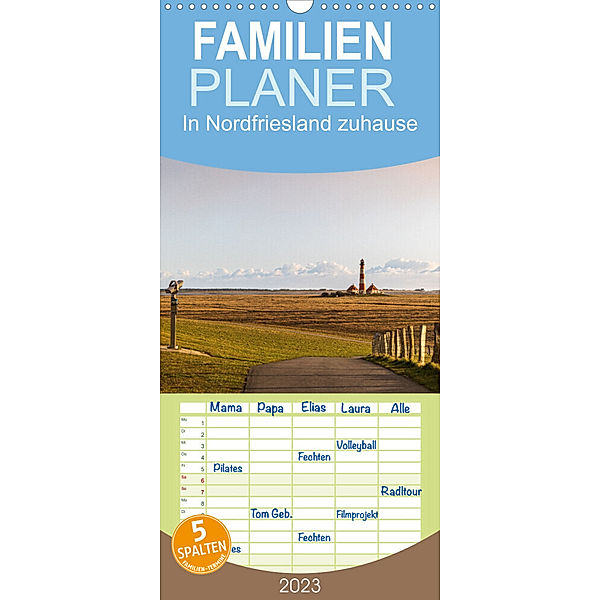 Familienplaner In Nordfriesland zuhause (Wandkalender 2023 , 21 cm x 45 cm, hoch), Annett Mirsberger