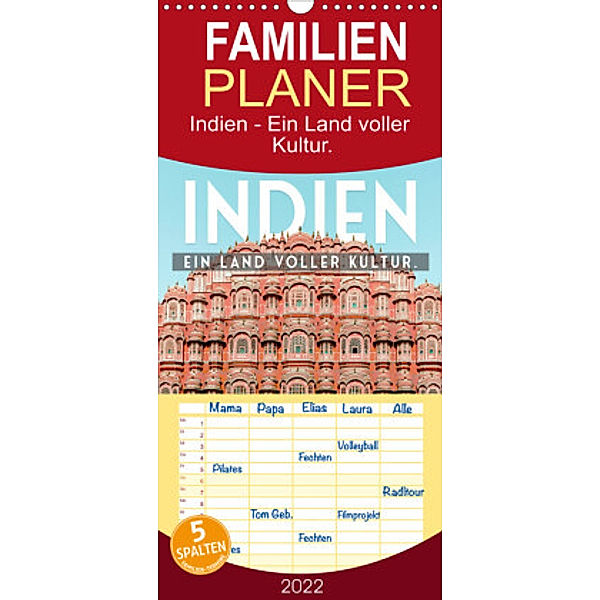 Familienplaner Indien - Ein Land voller Kultur. (Wandkalender 2022 , 21 cm x 45 cm, hoch), SF
