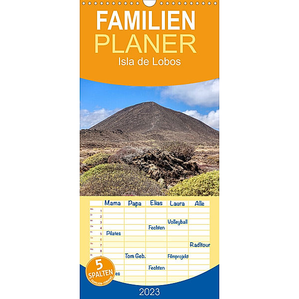 Familienplaner Isla de Lobos - Inseljuwel zwischen Fuerteventura und Lanzarote (Wandkalender 2023 , 21 cm x 45 cm, hoch), Peter Balan
