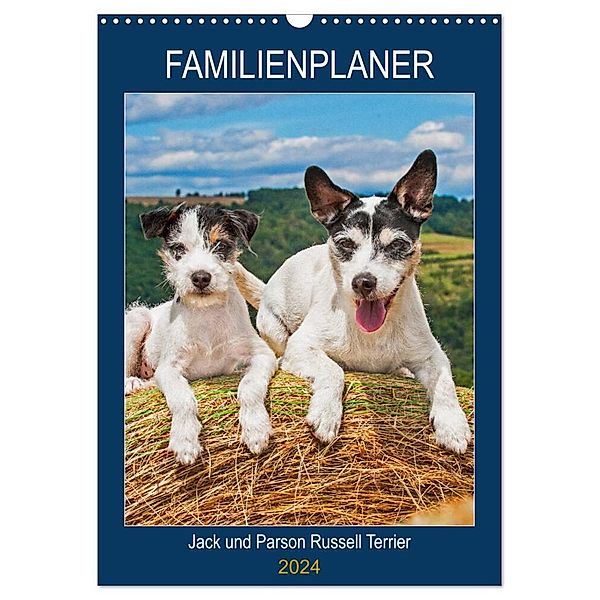 Familienplaner Jack und Parson Russell Terrier (Wandkalender 2024 DIN A3 hoch), CALVENDO Monatskalender, Sigrid Starick