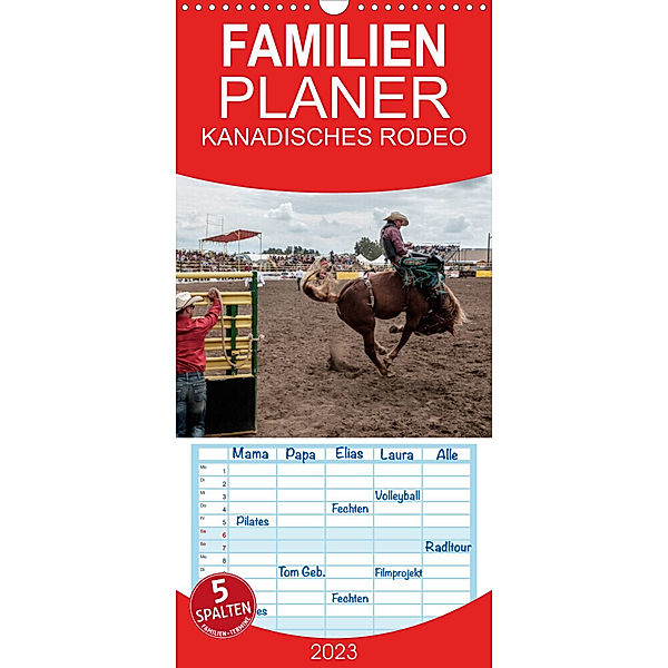 Familienplaner KANADISCHES RODEO (Wandkalender 2023 , 21 cm x 45 cm, hoch), Oliver Joest