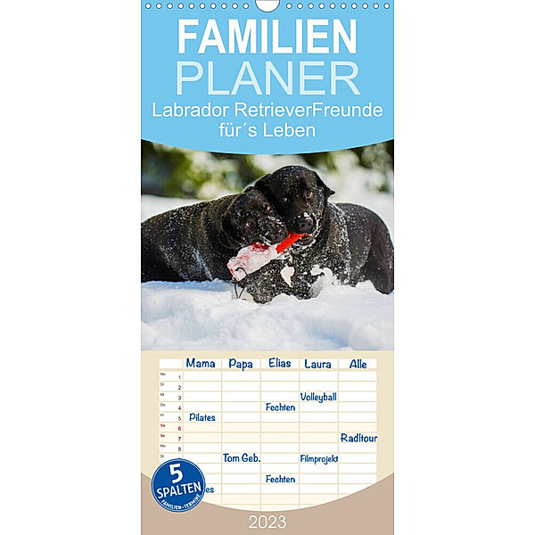 Familienplaner Labrador Retriever - Freunde für´s Leben (Wandkalender 2023 , 21 cm x 45 cm, hoch), Sigrid Starick