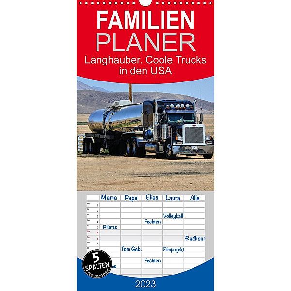 Familienplaner Langhauber. Coole Trucks in den USA (Wandkalender 2023 , 21 cm x 45 cm, hoch), Rose Hurley