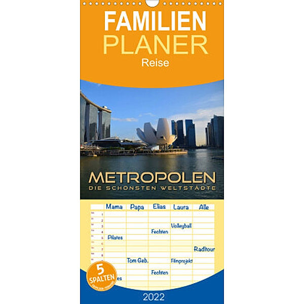 Familienplaner METROPOLEN - die schönsten Weltstädte (Wandkalender 2022 , 21 cm x 45 cm, hoch), Renate Bleicher