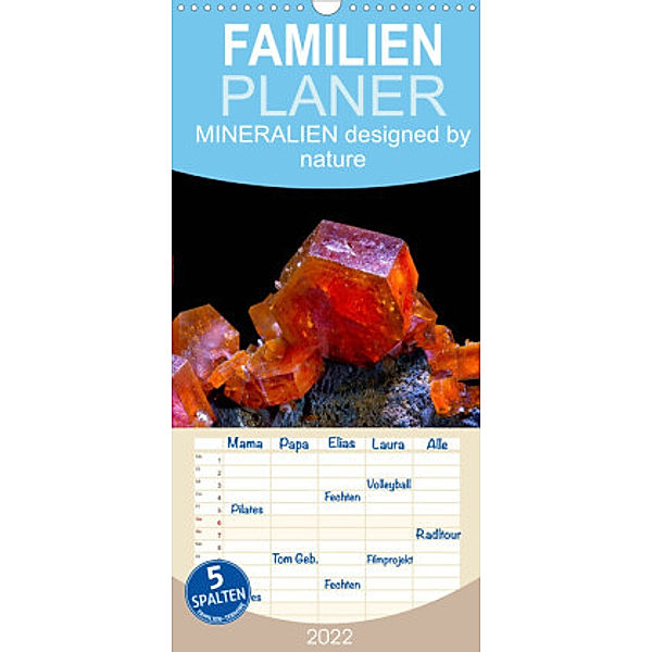 Familienplaner MINERALIEN designed by nature (Wandkalender 2022 , 21 cm x 45 cm, hoch), Heinz Schmidbauer
