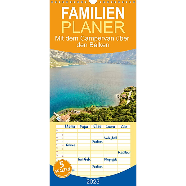 Familienplaner Mit dem Campervan über den Balkan (Wandkalender 2023 , 21 cm x 45 cm, hoch), Dr. Luisa Rüter und Dr. Johannes Jansen