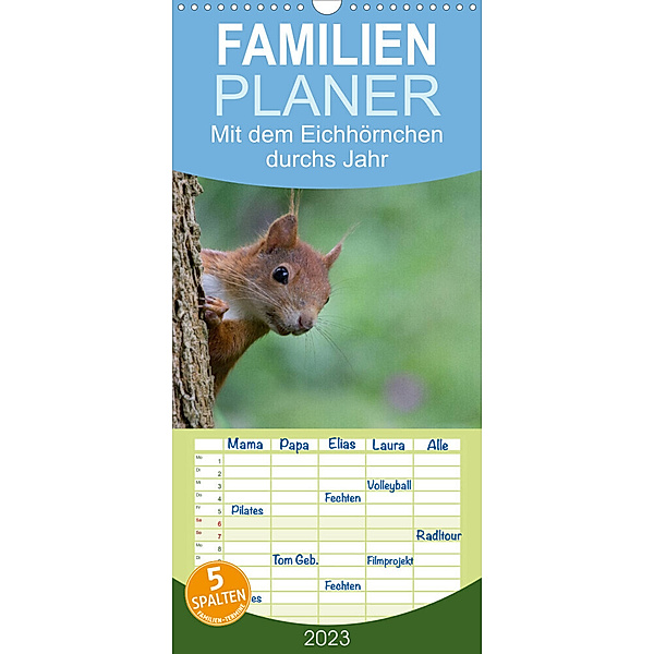Familienplaner Mit dem Eichhörnchen durchs Jahr (Wandkalender 2023 , 21 cm x 45 cm, hoch), Margret Brackhan