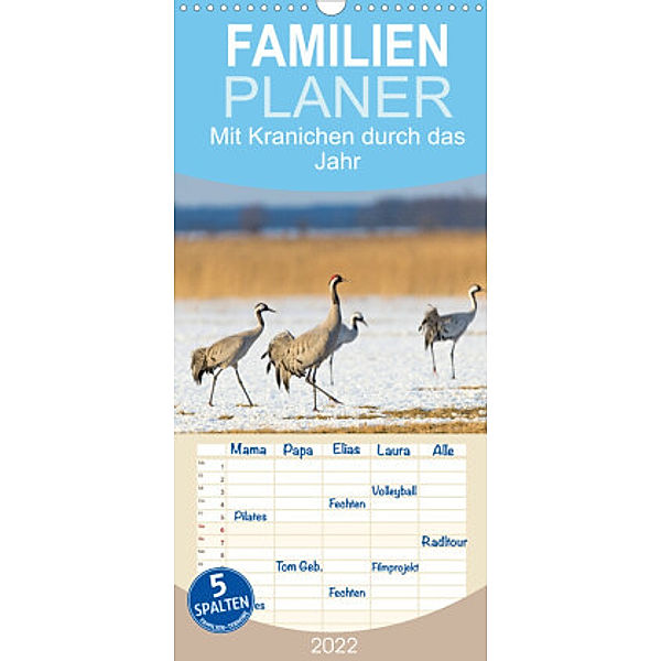 Familienplaner Mit Kranichen durch das Jahr (Wandkalender 2022 , 21 cm x 45 cm, hoch), Sidney Smith