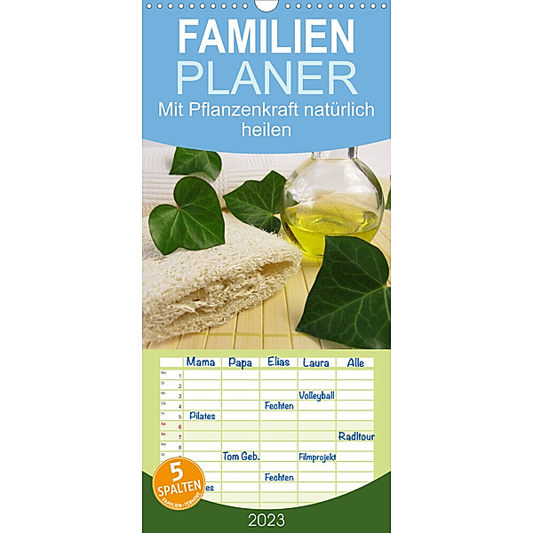 Familienplaner Mit Pflanzenkraft natürlich heilen (Wandkalender 2023 , 21 cm x 45 cm, hoch), Heike Rau
